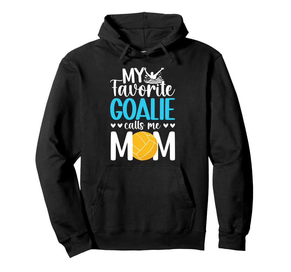Proud Water Polo Goalkeeper Mom Hoodie - Casual Everyday Wear Men Women