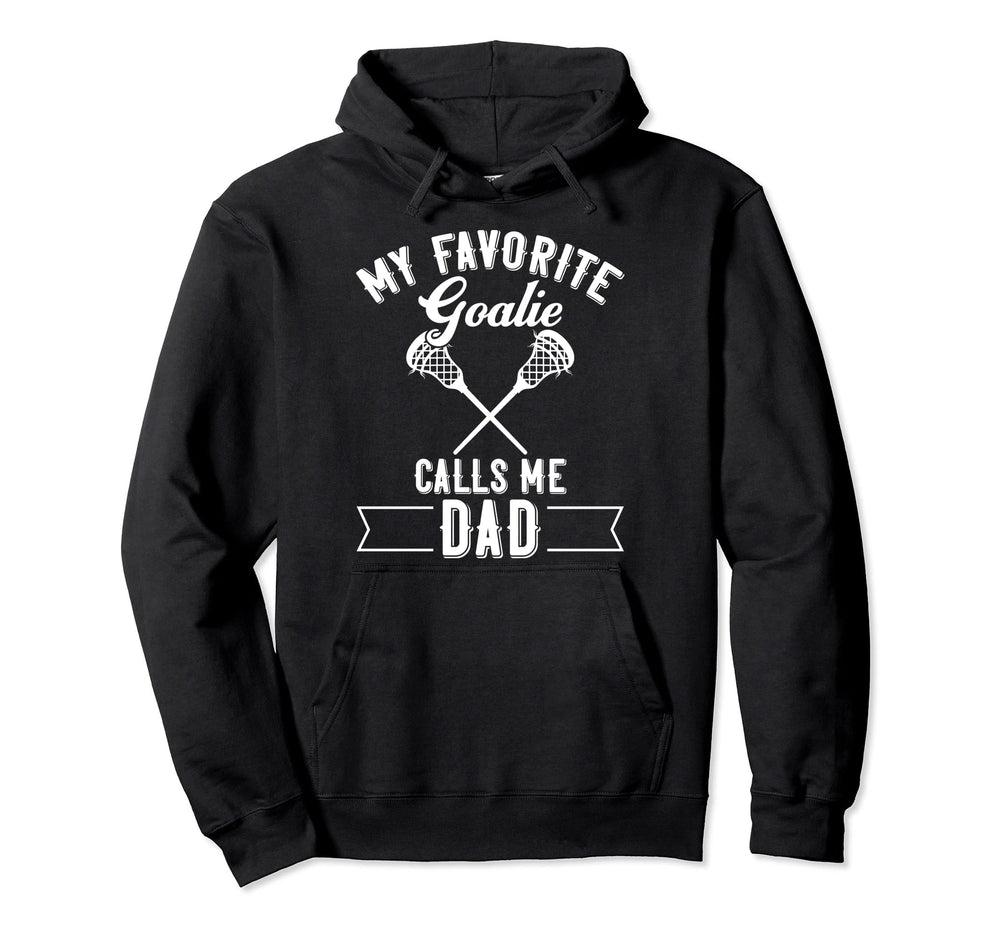 Lacrosse Goalkeeper Dad My Favorite Hoodie - Minimalist Print for Adults
