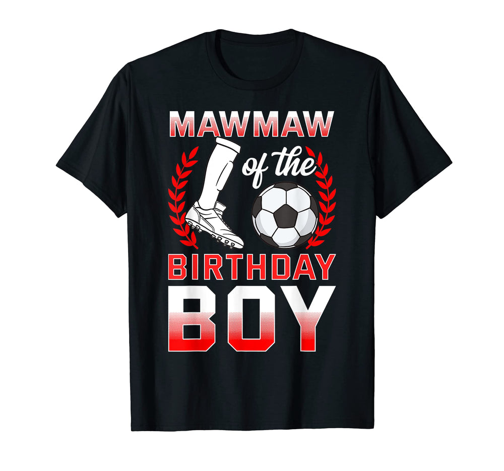 Mawmaw Birthday Soccer Player Bday T-Shirt - Streetwear Style for Adults