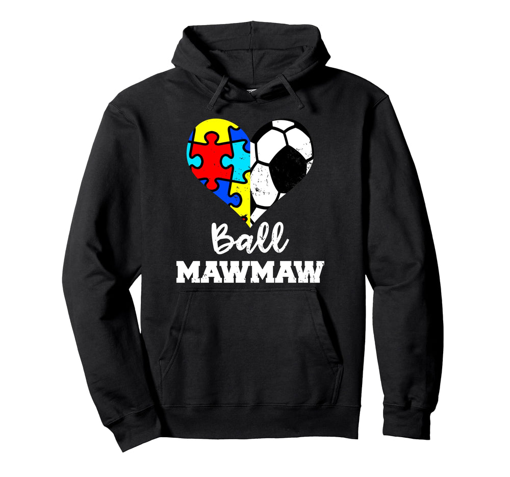 Autism Soccer Mawmaw Funny Autism Hoodie - Novelty Apparel Men Women