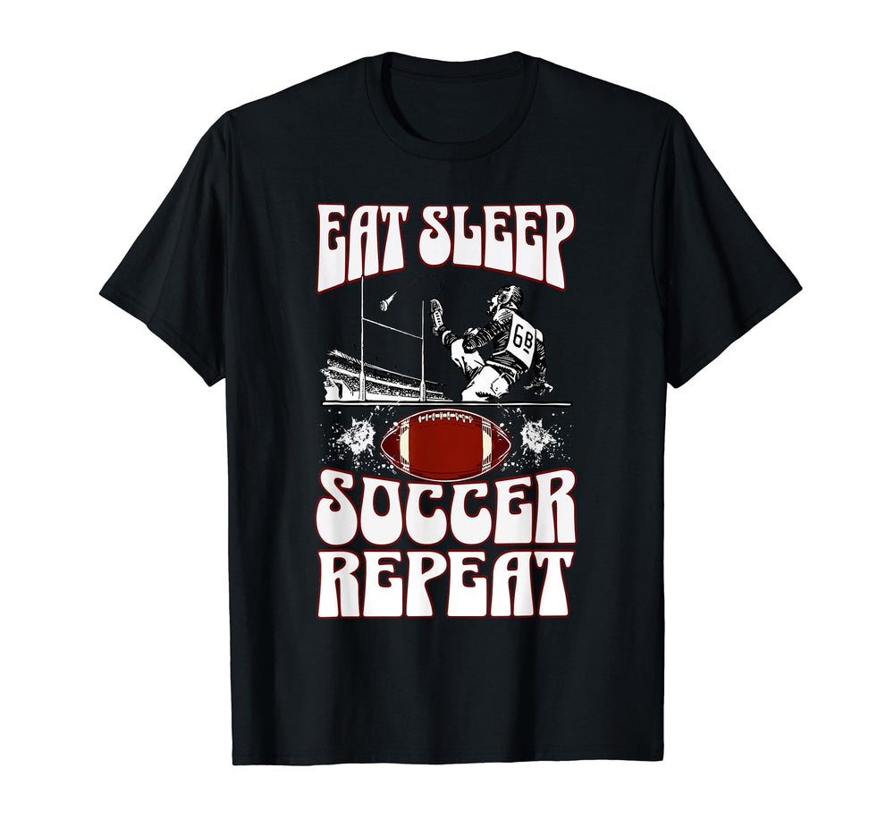 Lover Eat Sleep Soccer Repeat T-Shirt - Streetwear Style Men Women