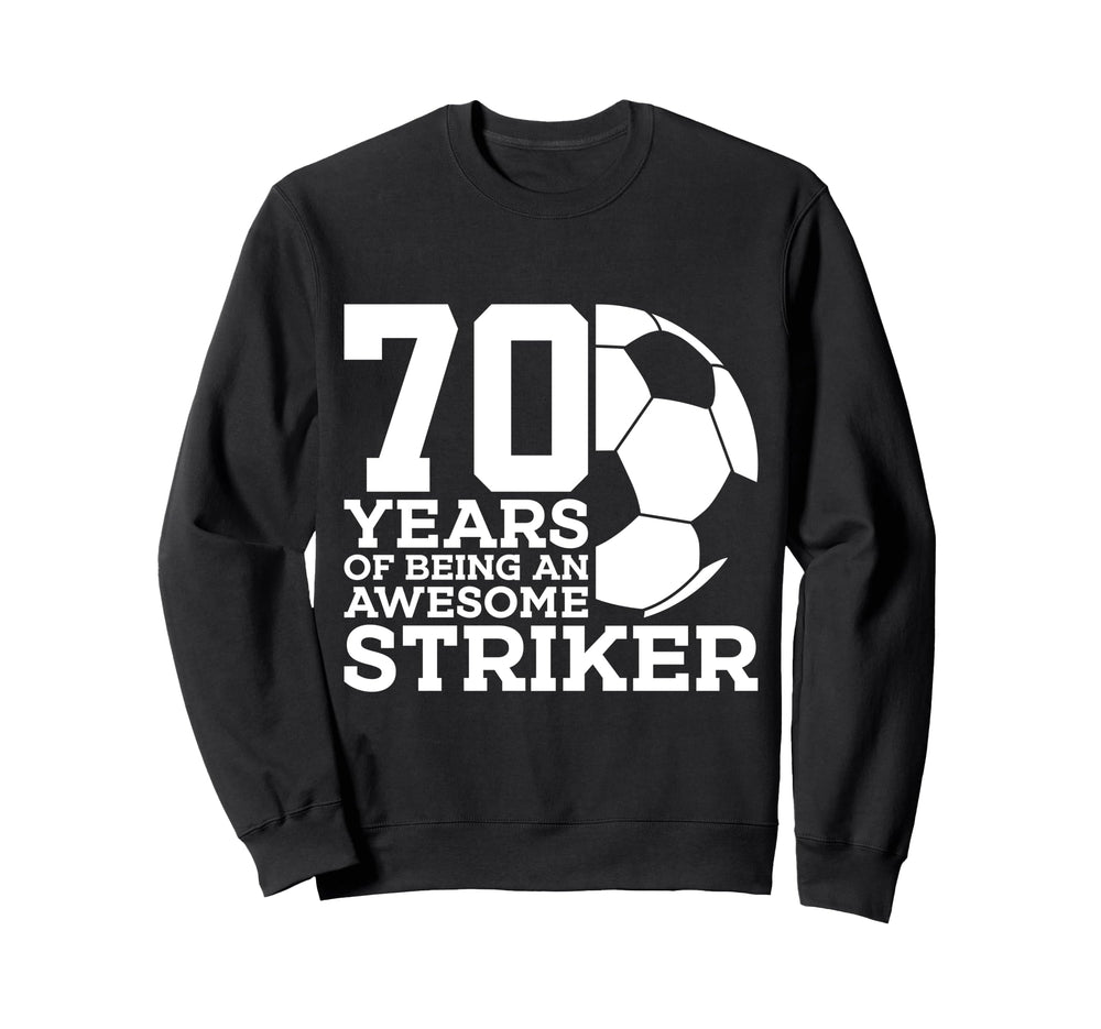 Soccer 70 Years Awesome Sweatshirt - Casual Everyday Wear for Adults