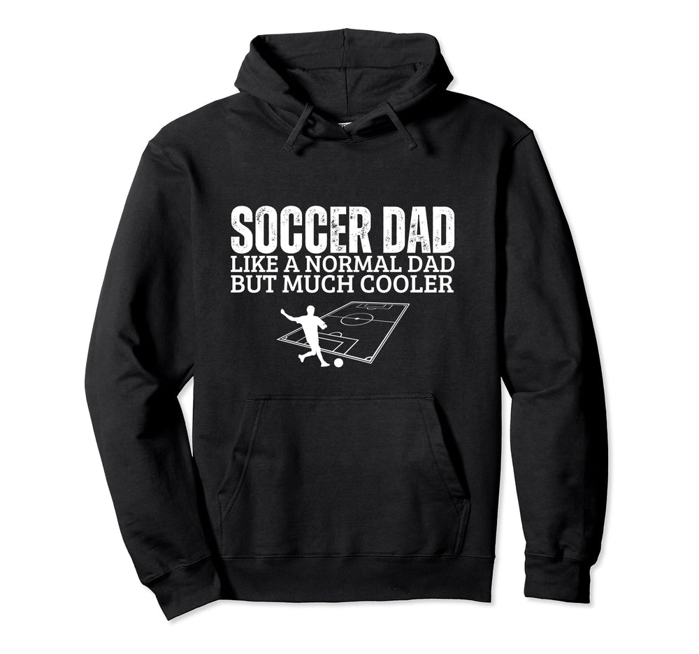 Soccer Dad Father Funny Soccer Player Hoodie - Trendy Graphic Men Women