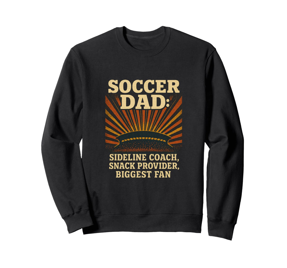 Soccer Dad Sideline Coach Snack Sweatshirt - Fun Novelty Design Unisex