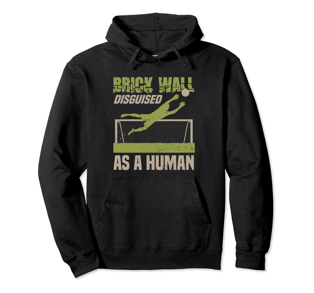 Funny Goal Soccer Goalie Training Hoodie - Casual Everyday Wear Men Women