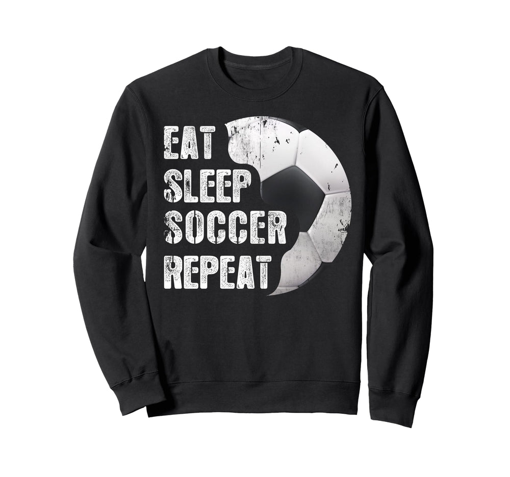 Eat Sleep Soccer Repeat Funny Sweatshirt - Streetwear Style for Adults