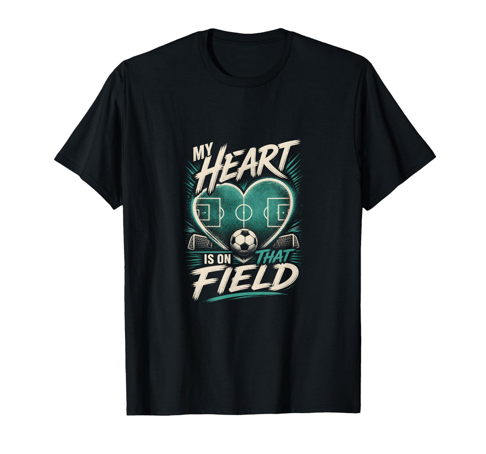 My Heart Is That Field Soccer Mom T-Shirt - Graphic Print for Adults