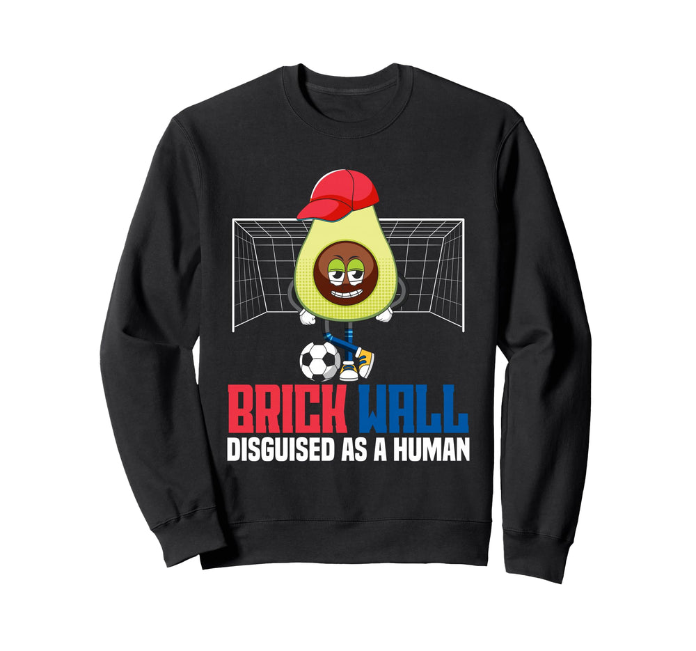 Goalkeeper Brick Wall Disguised As Sweatshirt - Custom Art Print Men Women