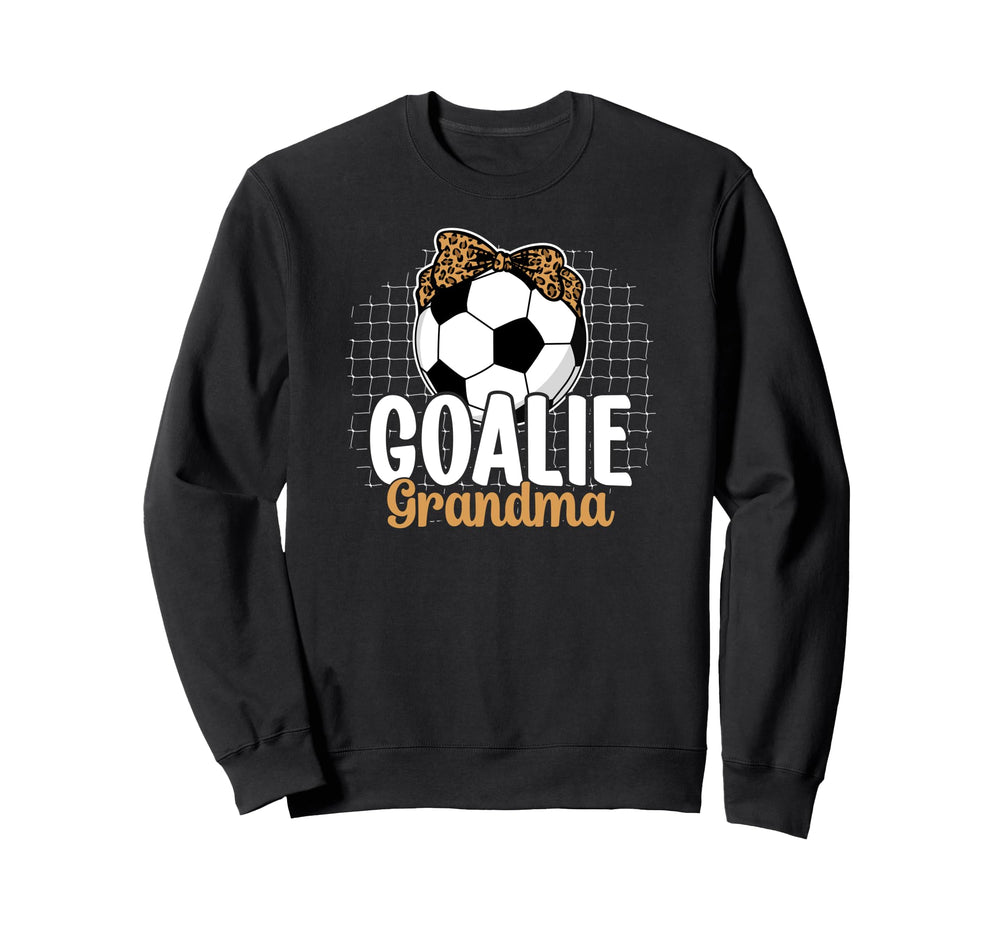 Soccer Goalie Grandma Soccer Keeper Sweatshirt - Novelty Apparel Men Women