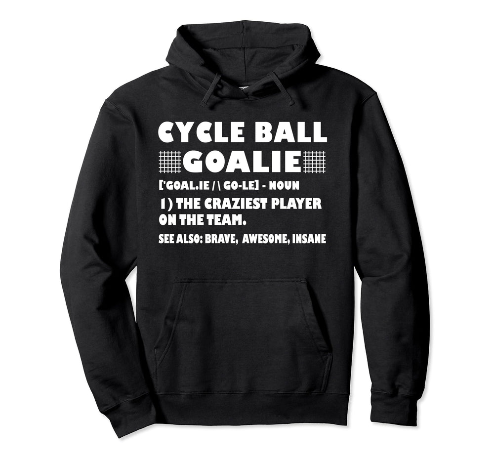 Funny Cycle Ball Goalie Definition Hoodie - Minimalist Print Men Women