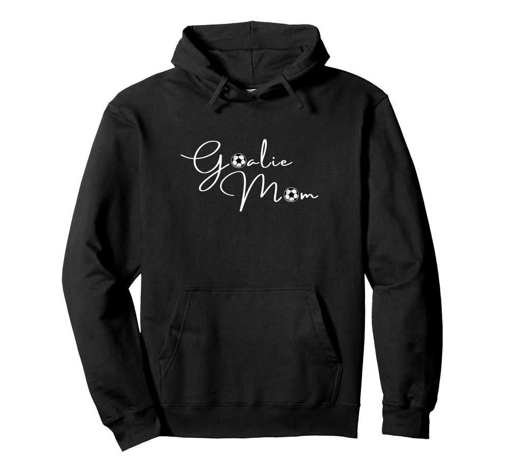 Goalie Mama Mom Soccer Hoodie - Casual Everyday Wear Men Women