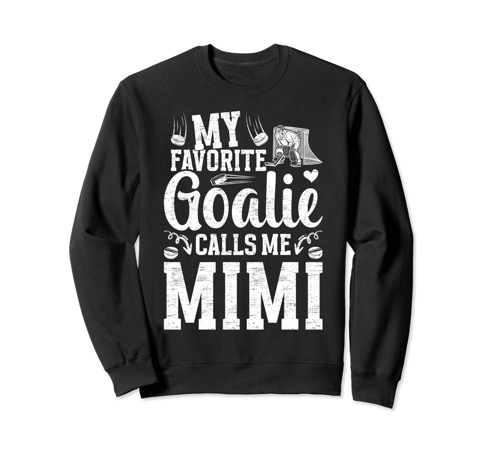 My Favorite Ice Hockey Goalie Sweatshirt - Aesthetic Graphic Men Women