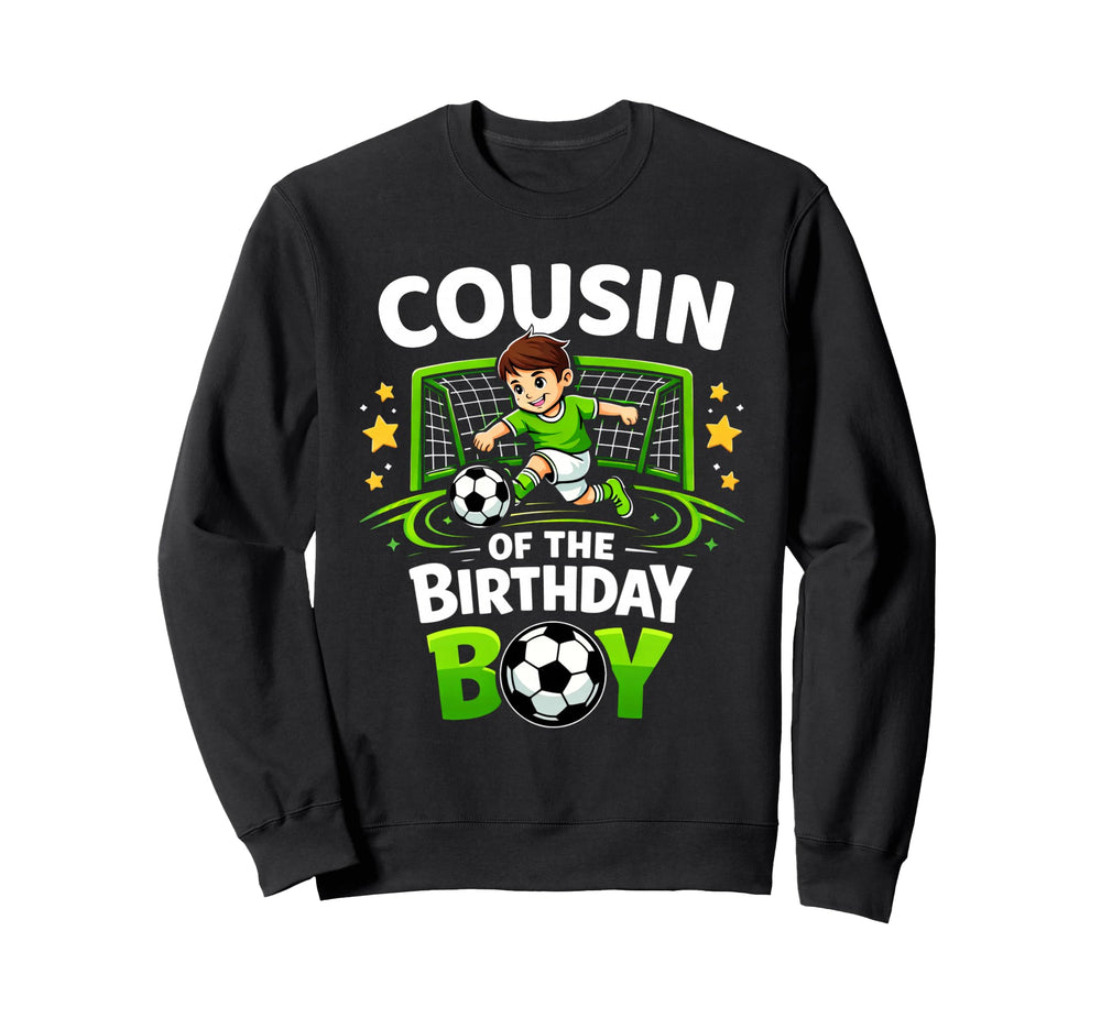 Cousin Birthday Soccer Ball Sweatshirt - Fun Novelty Design for Adults