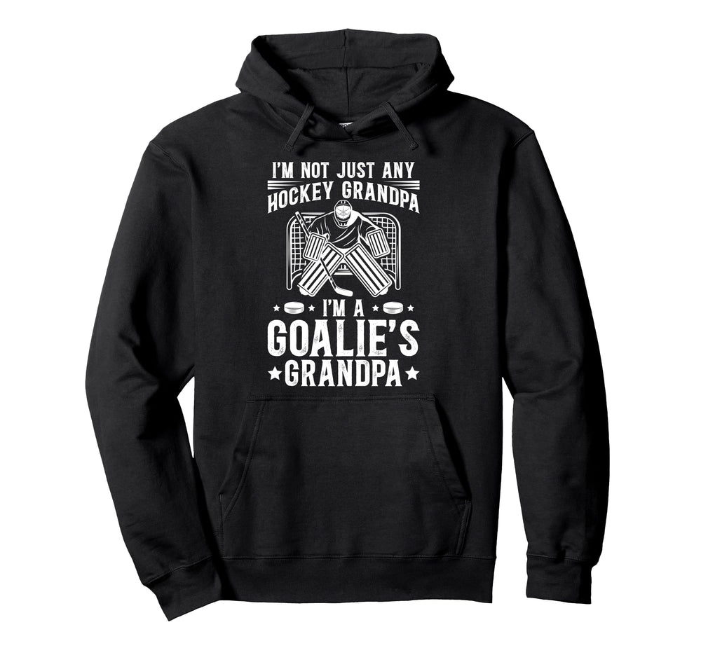 Im Hockey Goalie Grandpa Hockey Hoodie - Casual Everyday Wear Unisex
