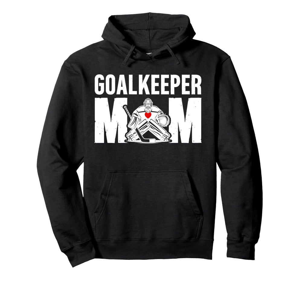 Hockey Goalkeeper Mom Ice Hockey Keeper Hoodie - Custom Art Print Unisex