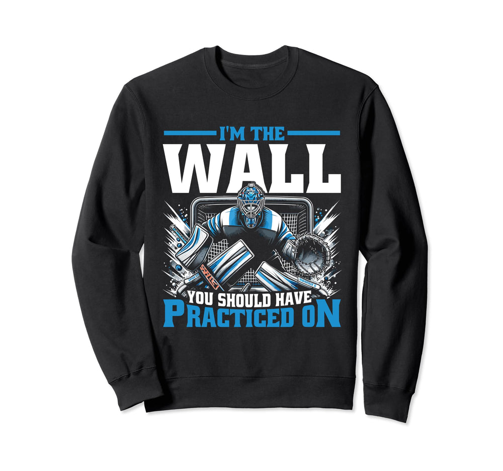 Funny Ice Hockey Goalie Goalkeeper Sweatshirt - Aesthetic Graphic Men Women