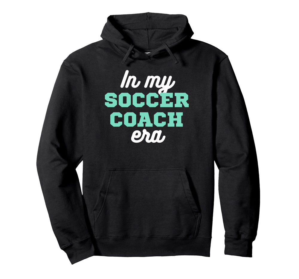 My Soccer Coach Era Team Present Soccer Hoodie - Graphic Print for Adults