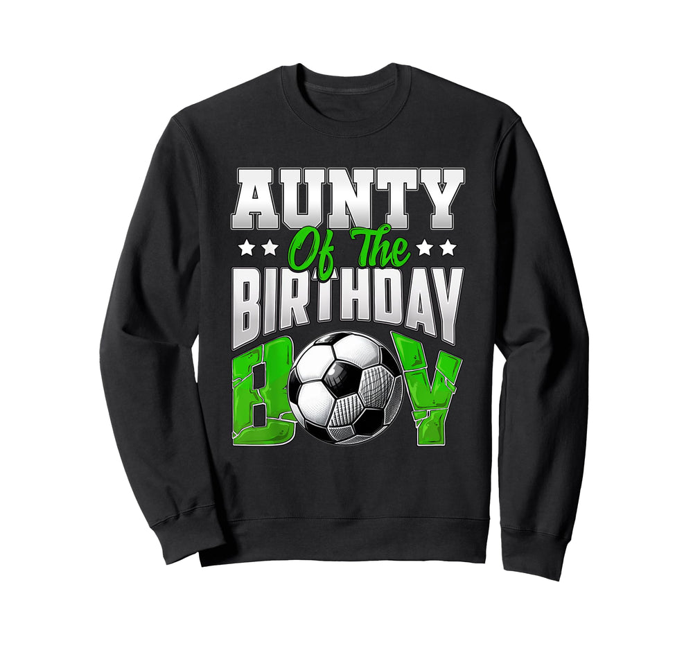 Aunty Birthday Soccer Family Baller B Sweatshirt - Trendy Graphic Unisex