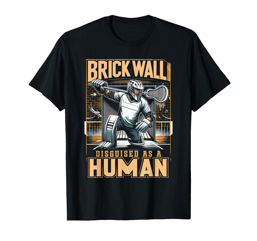 Funny Lacrosse Lacrosse Goalie T-Shirt - Casual Everyday Wear for Adults