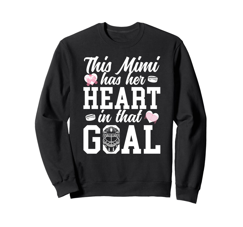 Proud Hockey Goalie Mimi Hockey Sweatshirt - Fun Novelty Design Men Women