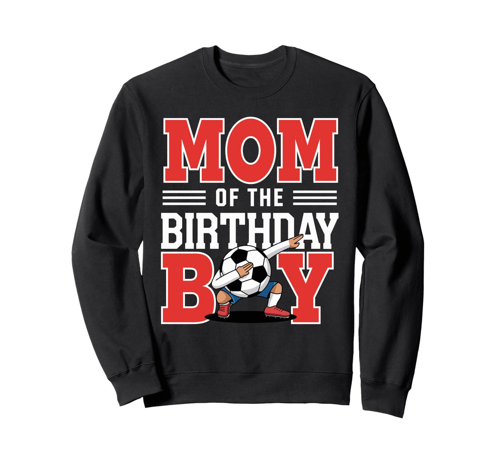 Mom Birthday Soccer Dab Mom Sweatshirt - Custom Art Print Men Women