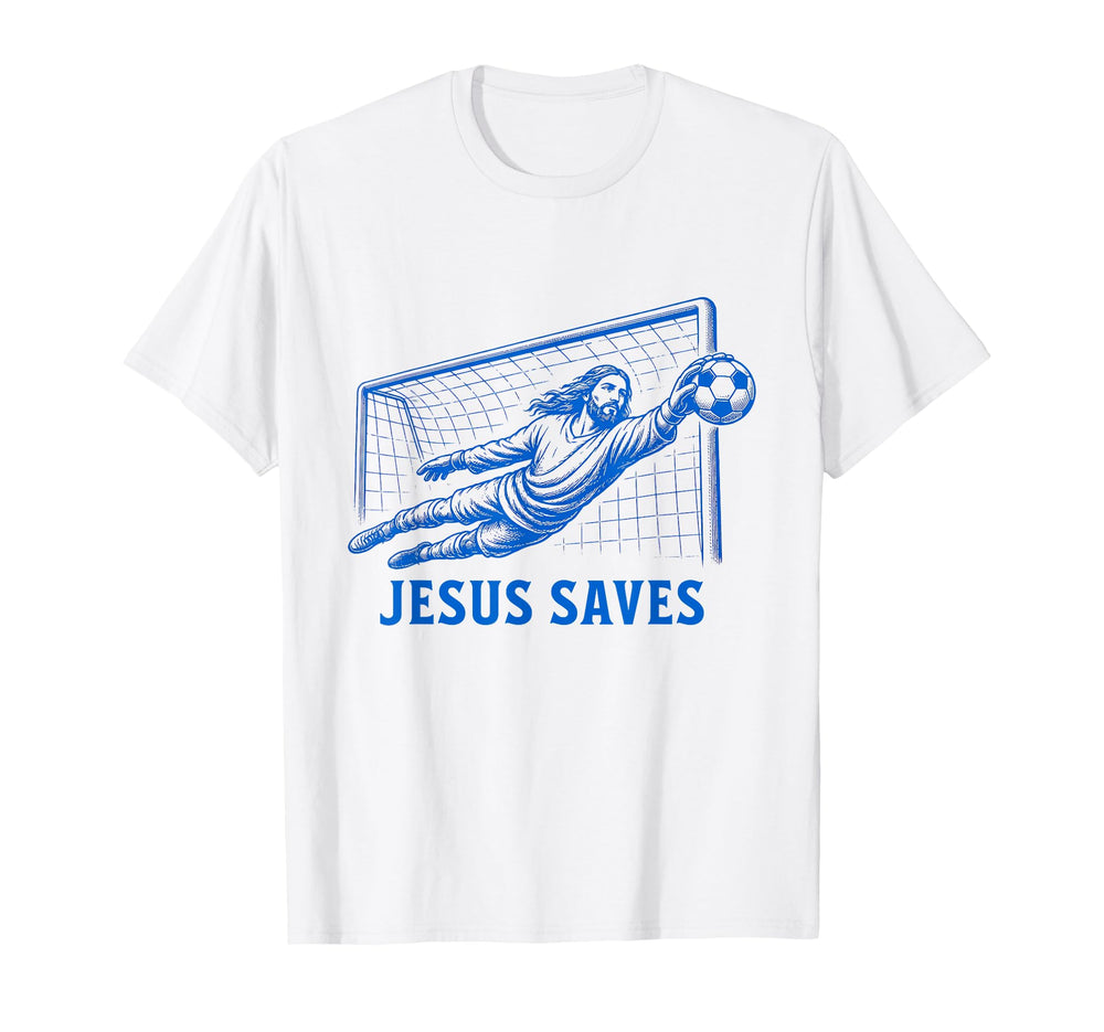 Funny Jesus Saves Soccer Goal Keeper T-Shirt - Aesthetic Graphic Unisex