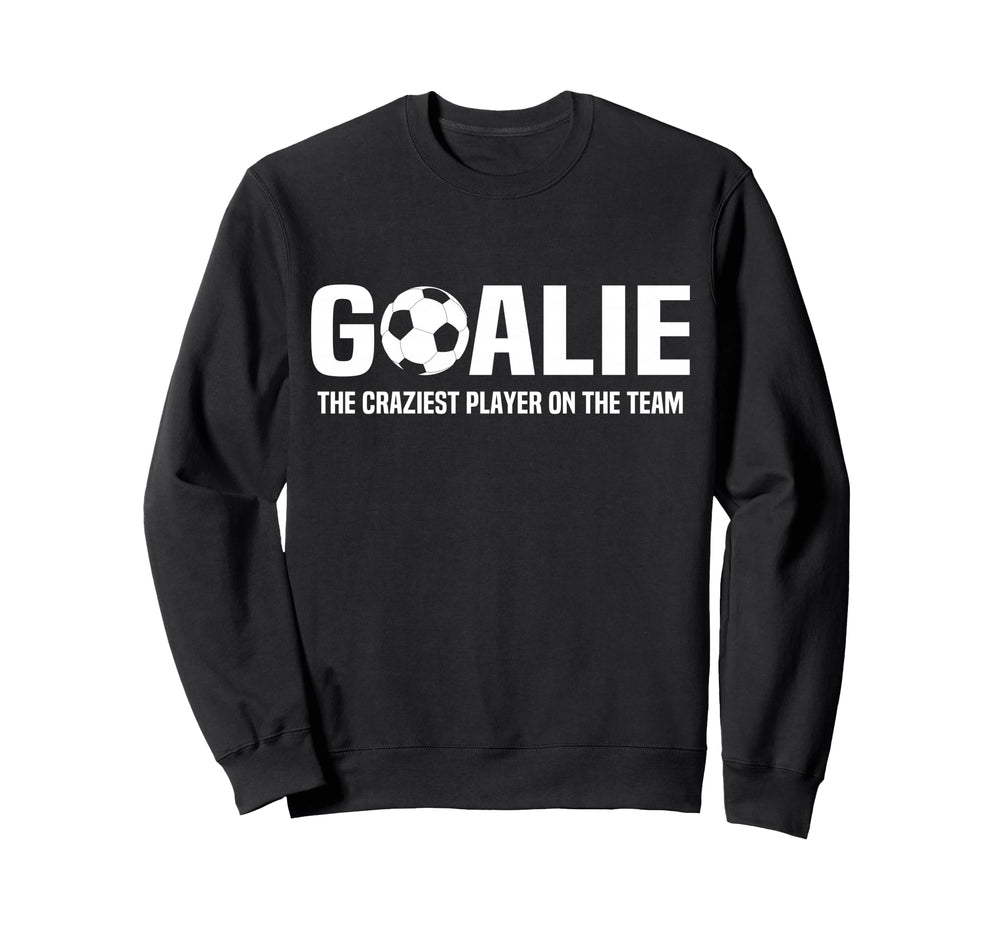 Funny Goalie Definition Goalkeeper Sweatshirt - Trendy Graphic Men Women