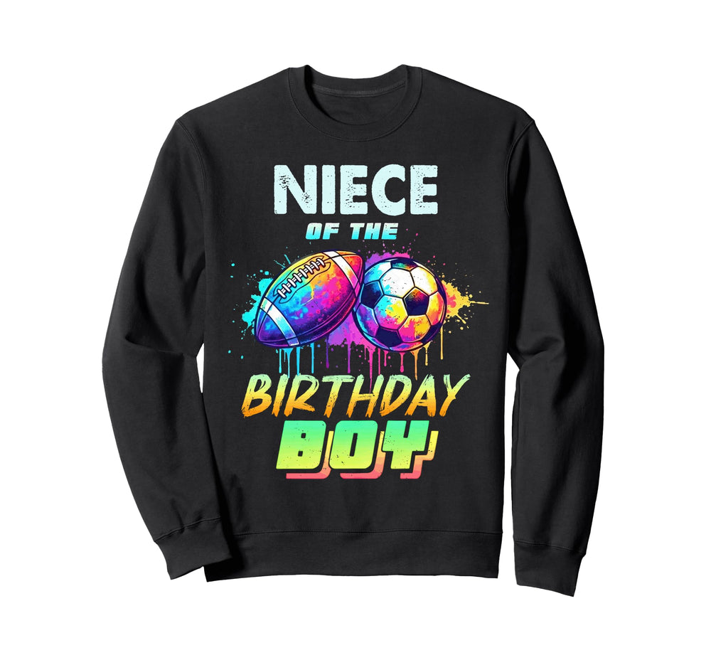 Niece Birthday Football Soccer Ball Sweatshirt - Novelty Apparel Men Women