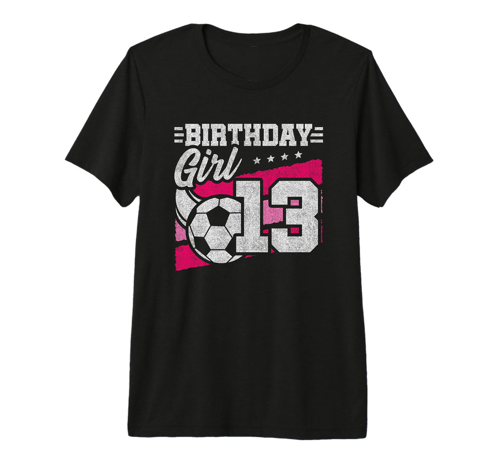 13 Year Old Soccer Birthday 13Th T-Shirt - Custom Art Print for Adults