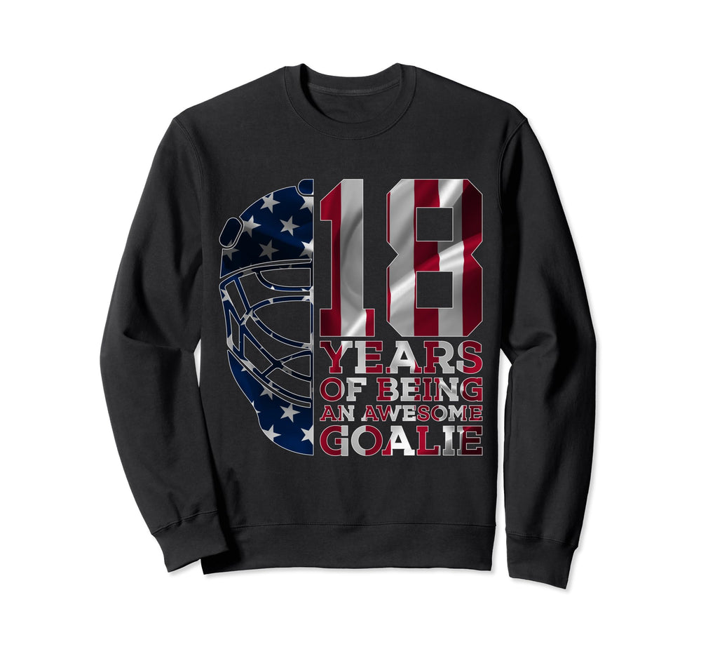 Goalkeeper 18 Years Awesome Goalie Ice Sweatshirt - Graphic Print Unisex