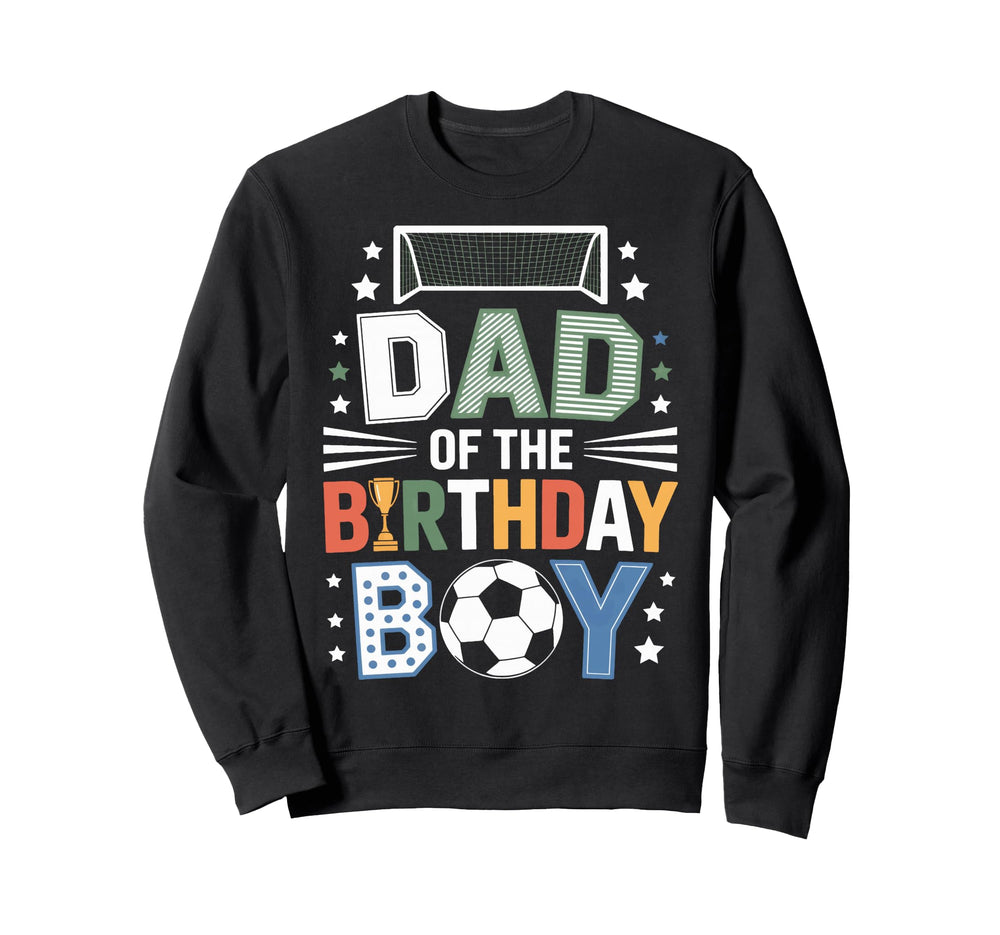 Dad Birthday Soccer Family Sweatshirt - Minimalist Print for Adults