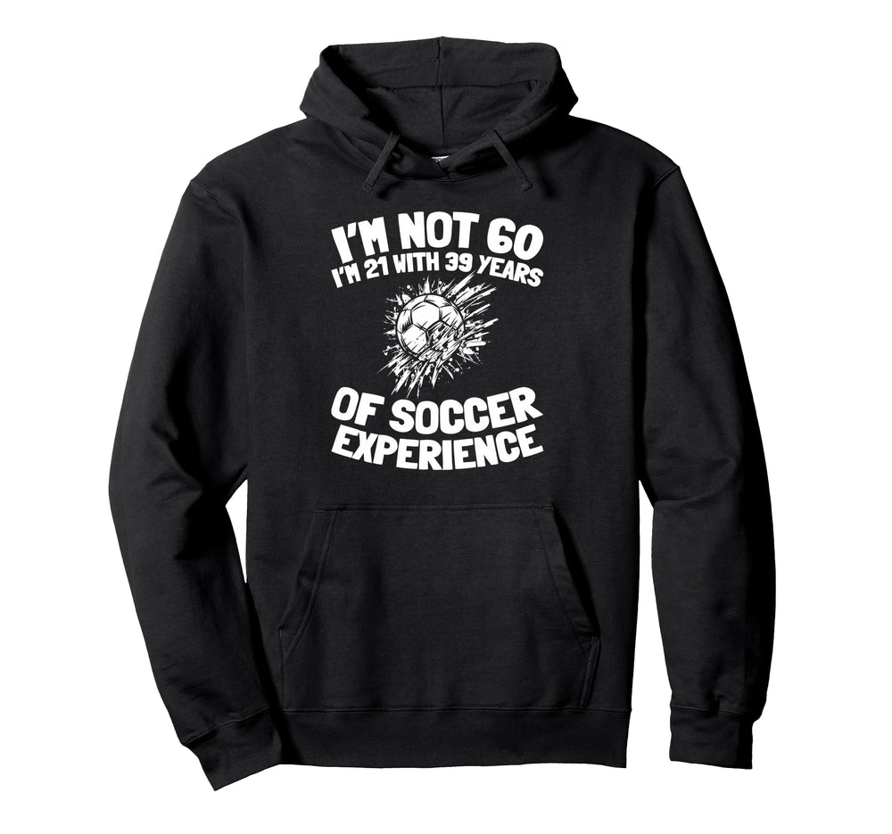 60 Years Old Soccer Player Sports Hoodie - Custom Art Print for Adults
