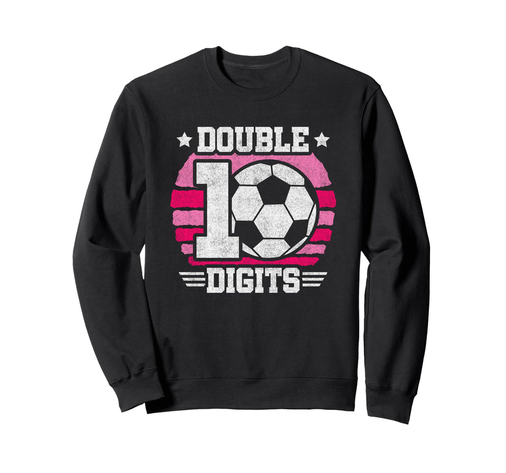 Soccer Birthday 10 Year Old Sweatshirt - Casual Everyday Wear Unisex