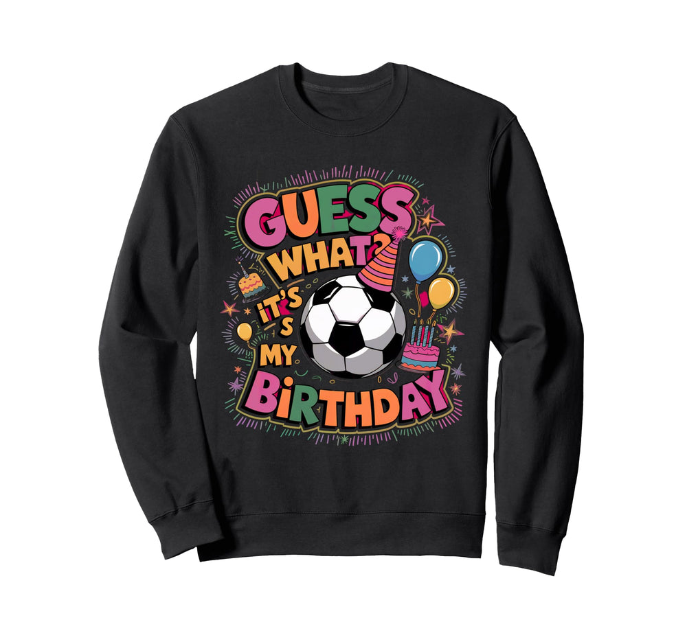 Soccer Theme Birthday Party Sweatshirt - Fun Novelty Design Unisex