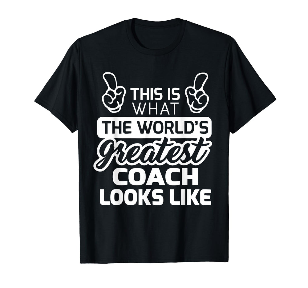 Worlds Greatest Coach Best Coach Ever T-Shirt - Trendy Graphic Unisex