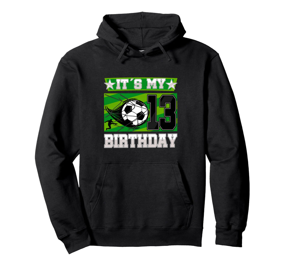 Soccer Birthday Party 13Th Birthday 13 Hoodie - Unique Graphic Unisex