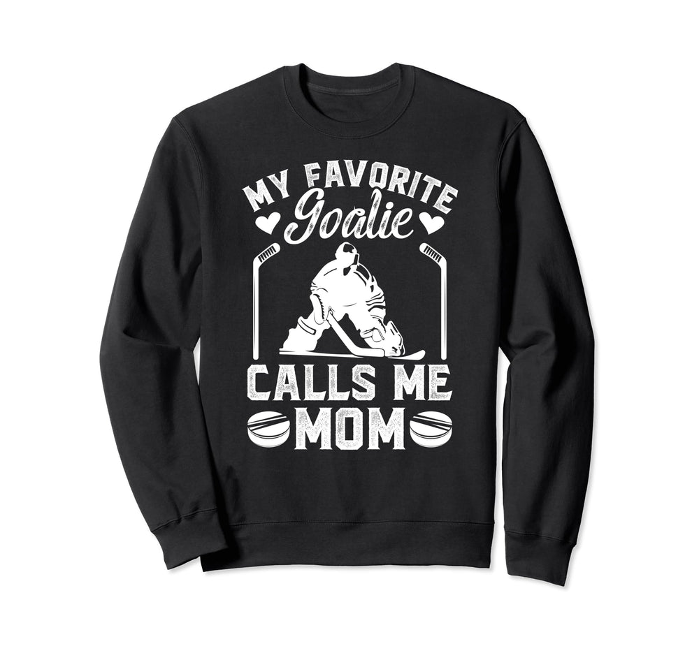 My Favorite Hockey Goalkeeper Mom Sweatshirt - Trendy Graphic Unisex