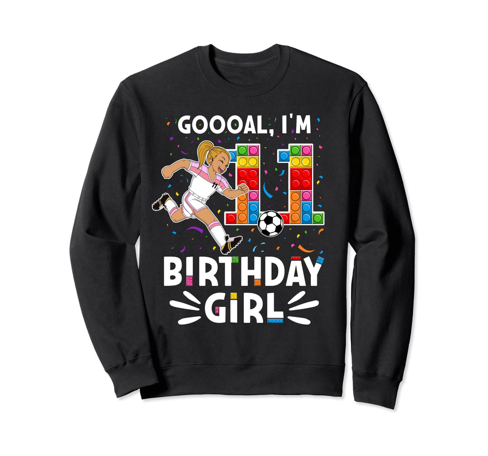 Goooal Im 11 I Building Blocks I Sweatshirt - Fun Novelty Design Unisex