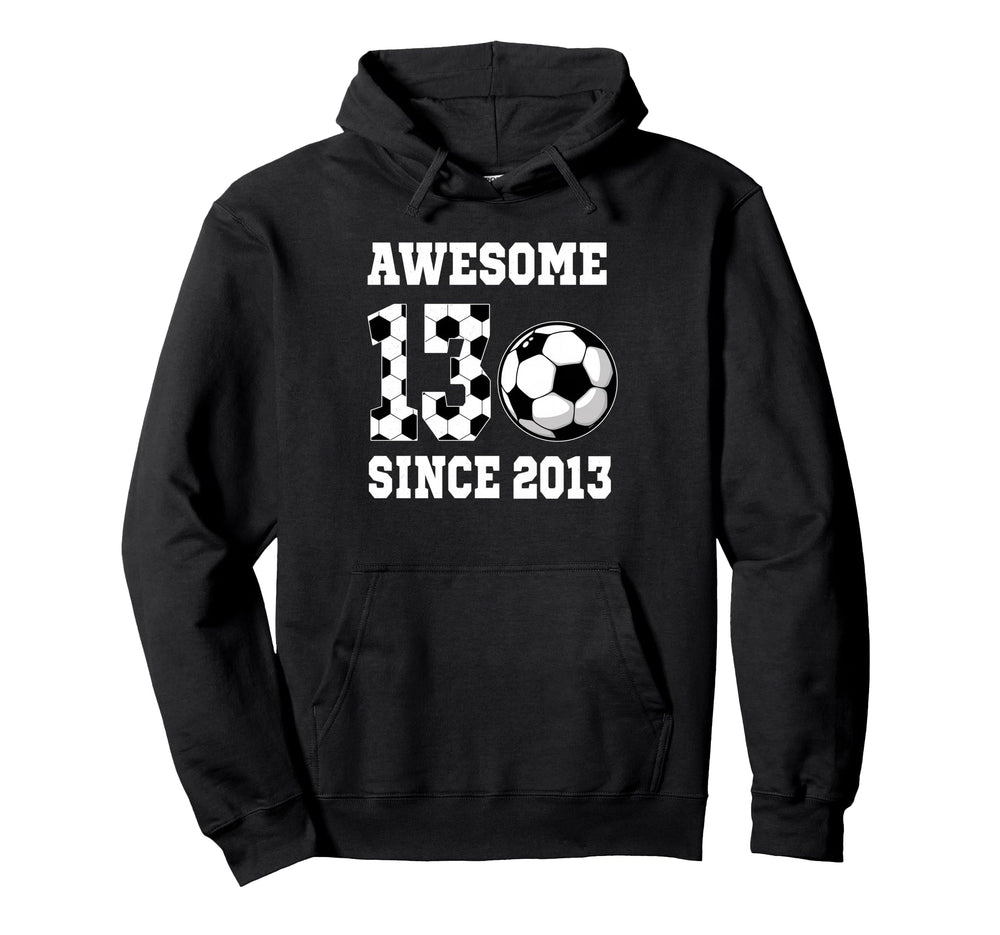 13 Years Old Birthday Soccer Awesome Hoodie - Aesthetic Graphic for Adults