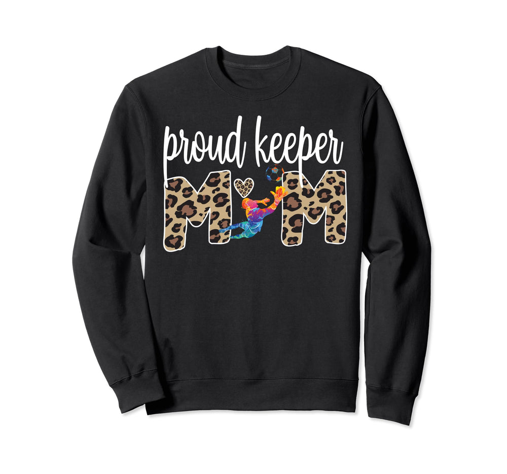 Proud Soccer Goalie Mama Soccer Sweatshirt - Trendy Graphic for Adults