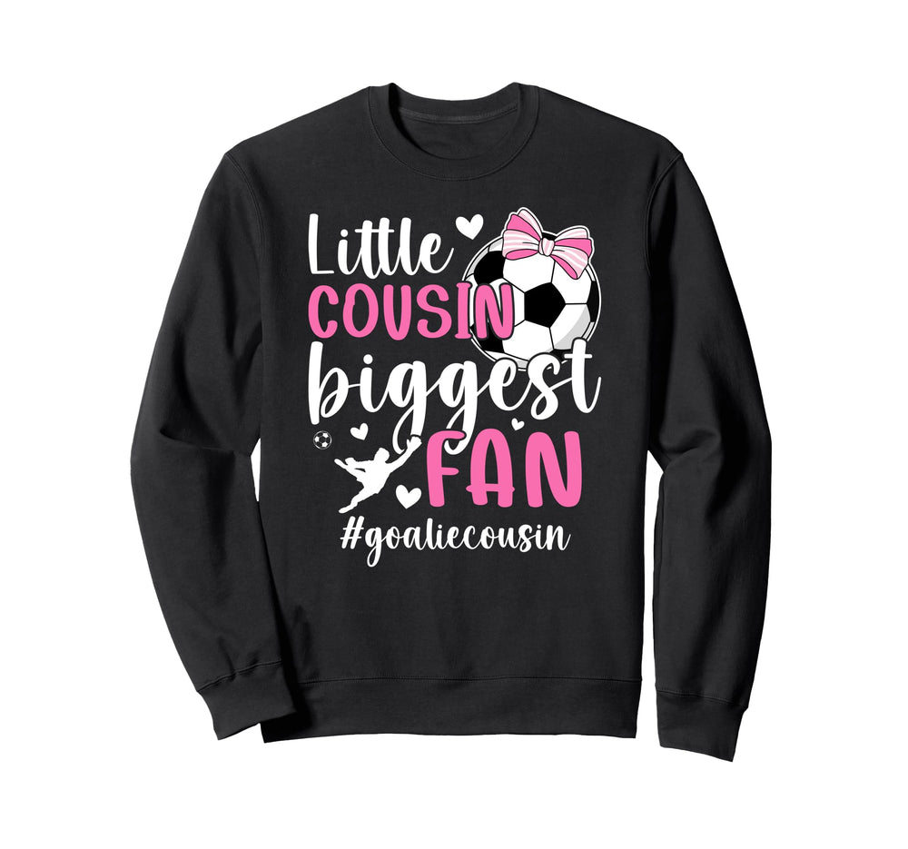 Little Cousin Soccer Goalie Cousin Sweatshirt - Trendy Graphic Unisex