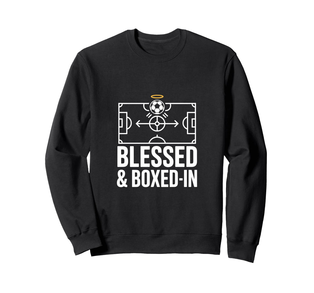 Blessed And Boxed Soccer Football Sweatshirt - Trendy Graphic for Adults