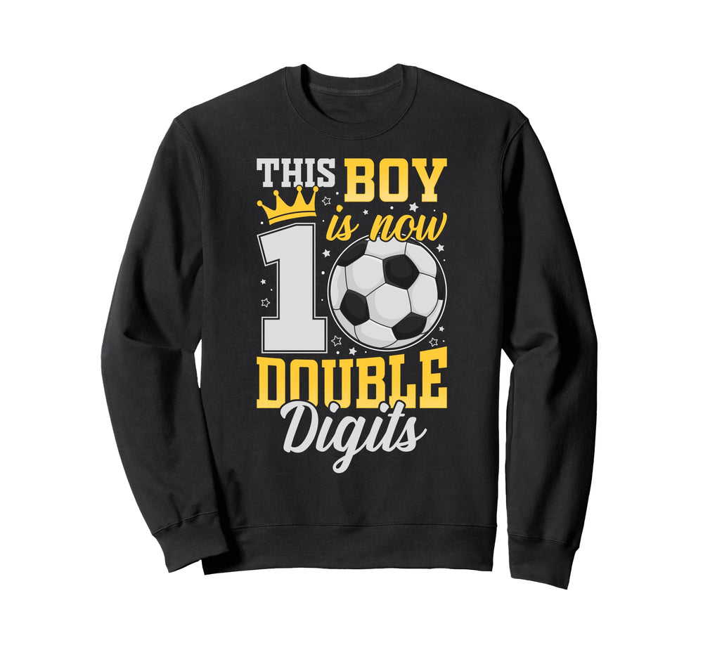 This Now 10 Double Digits Soccer 10 Sweatshirt - Custom Art Print Unisex