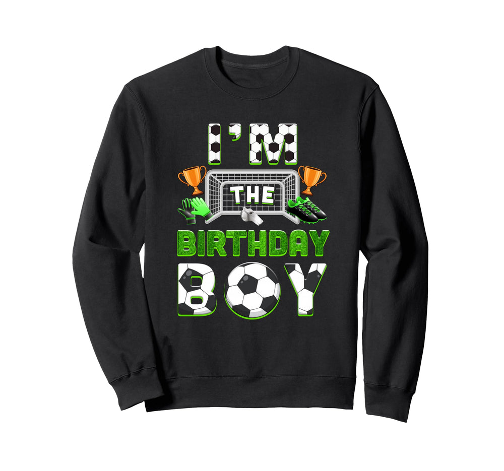 Im Birthday Soccer Family Matching Party Sweatshirt - Graphic Print Unisex
