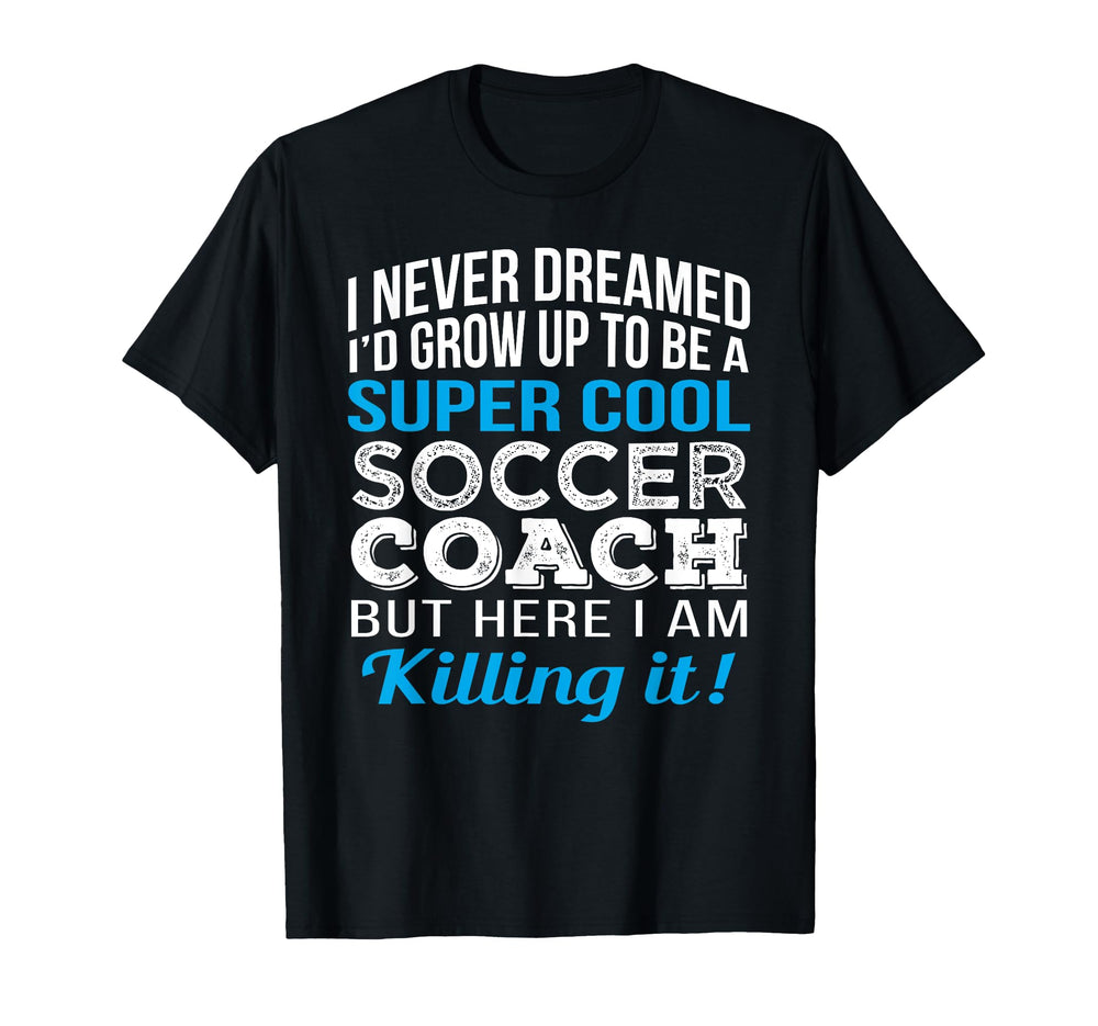 Soccer Coach Funny Gift Appreciation Thank T-Shirt - Graphic Print Unisex