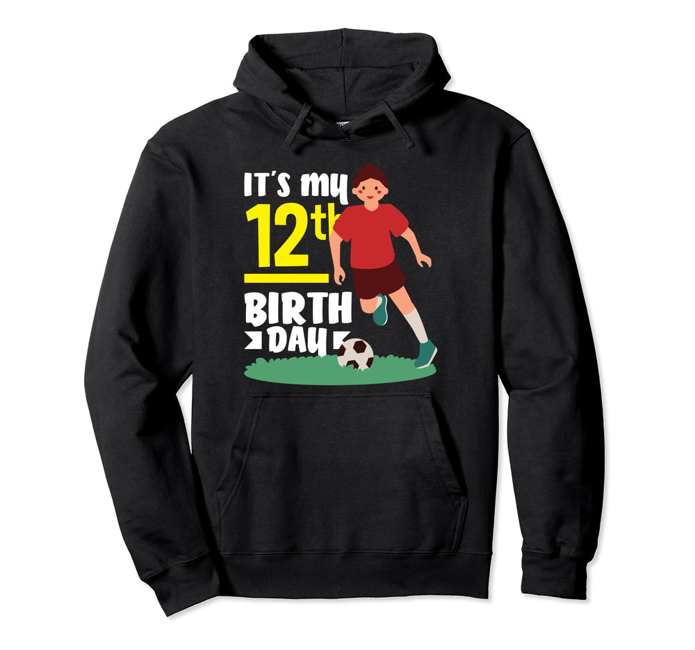 12Th Birthday 12 Years Soccer Football Hoodie - Fun Novelty Design Unisex