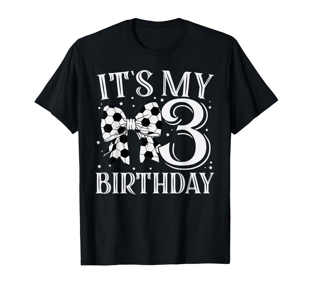 Its My Three 3Rd Birthday Soccer Bday T-Shirt - Minimalist Print Unisex
