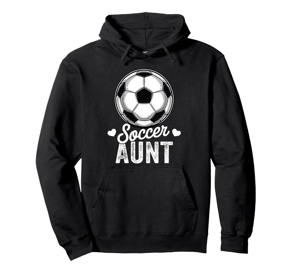 Funny Soccer Aunt Mothers Day Hoodie - Minimalist Print for Adults