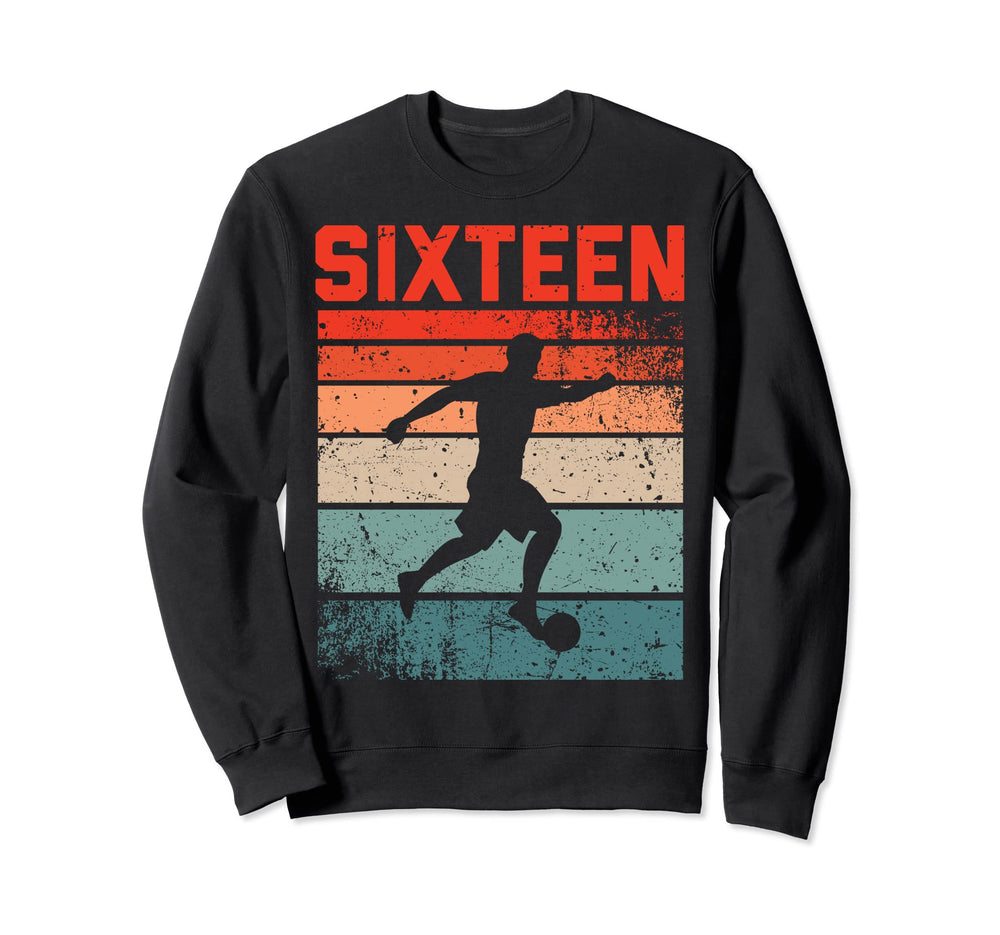 16Th Birthday Soccer 16 Years Old Sweatshirt - Aesthetic Graphic Men Women
