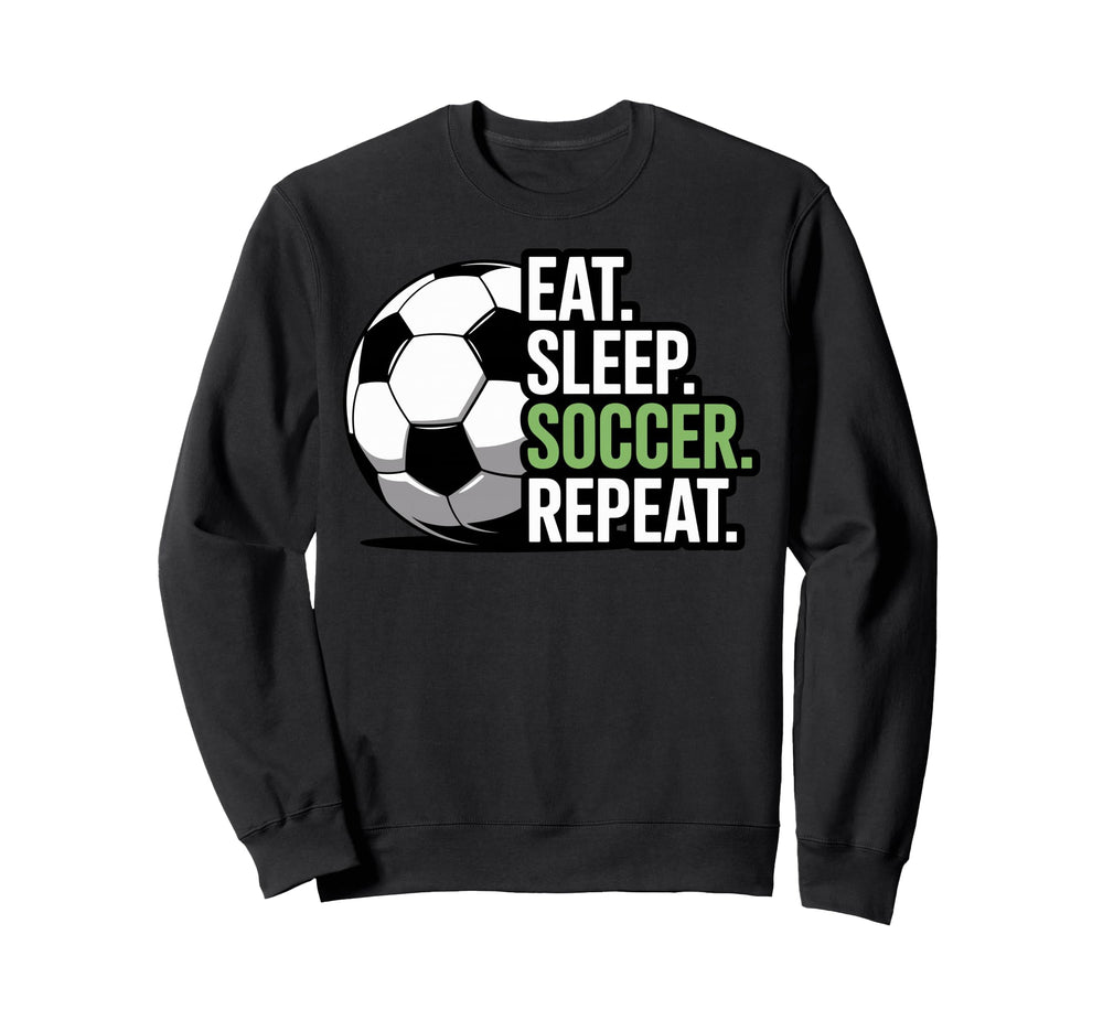 Eat Sleep Soccer Repet Goalie Sweatshirt - Trendy Graphic for Adults